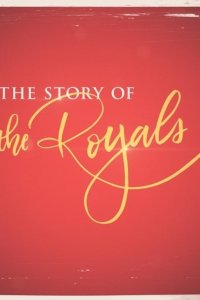The Story of the Royals – S01E02 – Episode #1.2