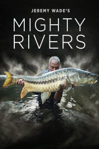 Jeremy Wade’s Mighty Rivers – S01E02 – The Yangtze