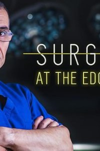 Surgeons: At the Edge of Life – S02E01 – One False Move