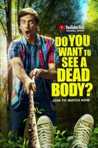 Do You Want to See a Dead Body? – S01E10 – A Body and a Bust (with Horatio Sanz)