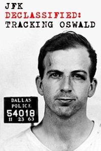 JFK Declassified: Tracking Oswald – S01E03 – Oswald Goes Dark