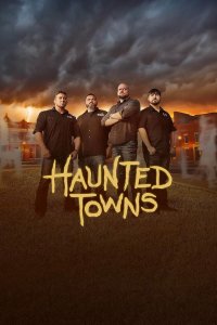 Haunted Towns – S02E03 – Phantoms of the Frontier