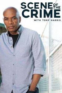 Scene of the Crime with Tony Harris – S01E06 – Abused or Abuser?