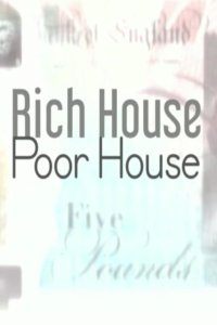 Rich House, Poor House – S06E01 – To the Manor Born
