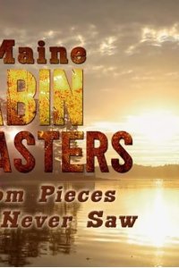 Maine Cabin Masters – S06E18 – Custom Pieces You Never Saw