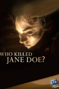 Who Killed Jane Doe? – S02E02 – A Girl Has No Name