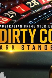 Australian Crime Stories – S01E04 – Mark Standen: A Dirty Cop