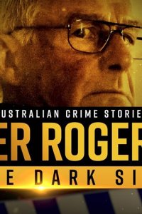 Australian Crime Stories – S02E01 – Roger Rogerson: The Dark Side
