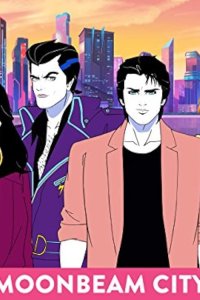 Moonbeam City – S01E05 – Glitzotrene: One Town’s Seduction