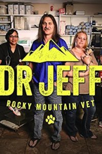 Dr. Jeff: Rocky Mountain Vet – S08E01 – A New Adventure