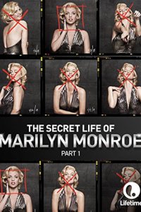 The Secret Life of Marilyn Monroe – S01E01 – Part 1