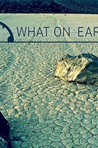 What on Earth? – S01E02 – Lost City of Gold