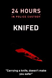 24 Hours in Police Custody – S08E03 – Knifed