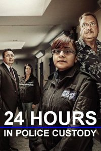 24 Hours in Police Custody – S12E09 – The Unusual Suspects