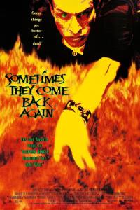 Sometimes They Come Back… Again