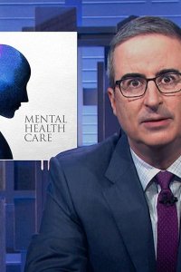 Last Week Tonight with John Oliver – S09E18 – Mental Health Care