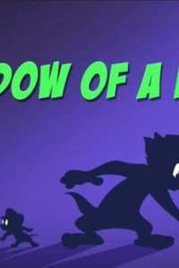 The Tom and Jerry Show – S04E32 – Shadow of a Doubt
