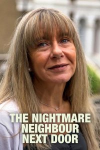 The Nightmare Neighbour Next Door – S07E02 – Episode #7.2