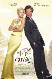 How to Lose a Guy in 10 Days