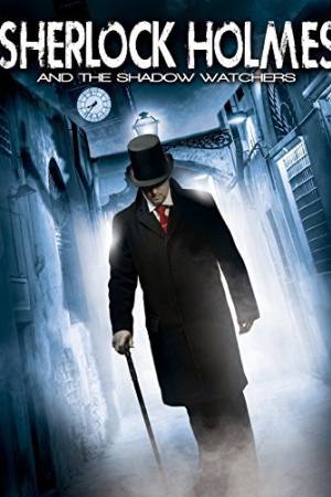 Sherlock Holmes and the Shadow Watchers