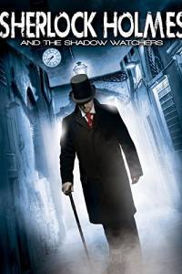 Sherlock Holmes and the Shadow Watchers