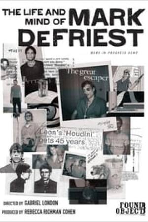 The Life and Mind of Mark DeFriest