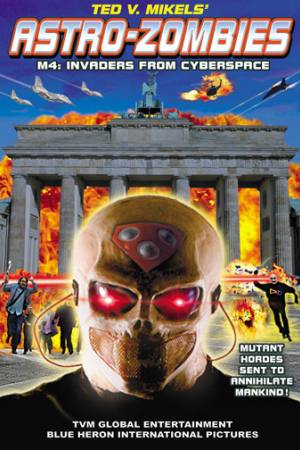 Astro Zombies: M4 – Invaders from Cyberspace