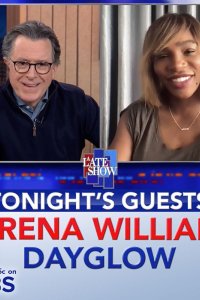The Late Show with Stephen Colbert – S01E1043 – Serena Williams/Dayglow