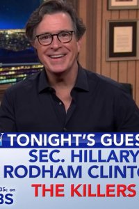 The Late Show with Stephen Colbert – S03E558 – Hillary Rodham Clinton/The Killers