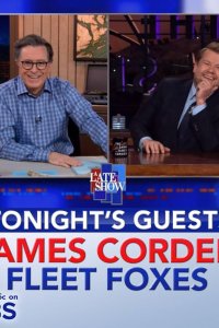 The Late Show with Stephen Colbert – S03E614 – James Corden/Fleet Foxes