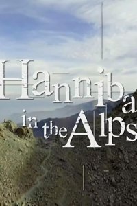 Secrets of the Dead – S17E02 – Hannibal in the Alps