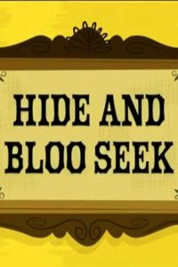 Foster’s Home for Imaginary Friends – S04E20 – Hide and Bloo Seek