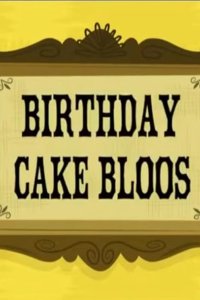 Foster’s Home for Imaginary Friends – S05E19 – Birthday Cake Bloos