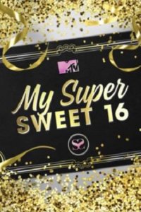 My Super Sweet 16 – S07E07 – Episode #7.7