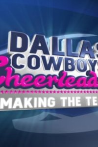 Dallas Cowboys Cheerleaders: Making the Team – S01E07 – Episode #1.7