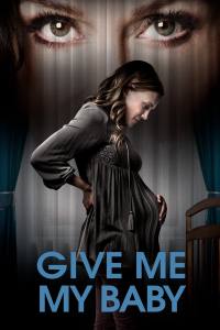 Give Me My Baby