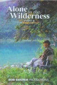 Alone in the Wilderness Part II