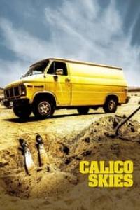 Calico Skies (Director’s Cut)