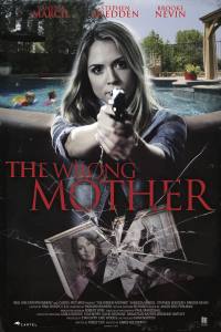 The Wrong Mother