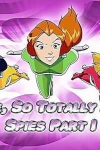 Totally Spies! – S04E18 – Like, So Totally Not Spies, Part 1
