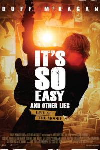 It’s So Easy and Other Lies