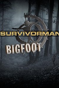 Survivorman – S06E06 – Bigfoot: Searching the Southwest