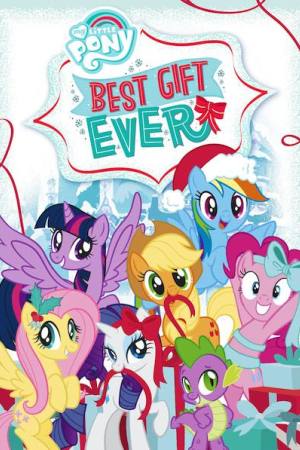 My Little Pony: Best Gift Ever
