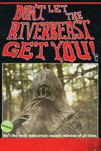 Don’t Let the Riverbeast Get You!