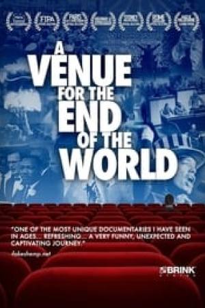 A Venue for the End of the World