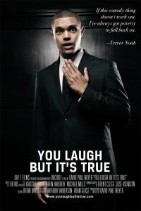 You Laugh But It’s True