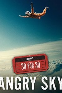 30 for 30 – S02E30 – Angry Sky
