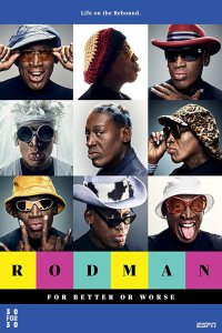 30 for 30 – S04E01 – Rodman: For Better or Worse