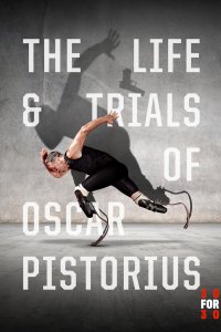 30 for 30 – S04E09 – The Life and Trials of Oscar Pistorius: Part 1