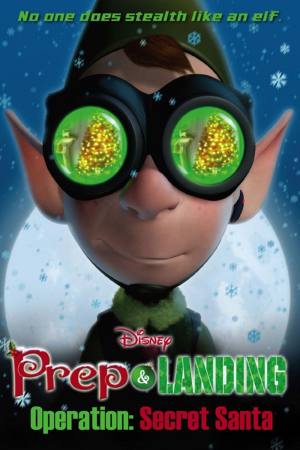 Prep & Landing: Operation Secret Santa